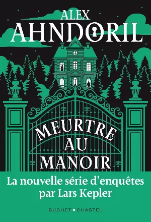 Alex Ahndoril – Meurtre au Manoir